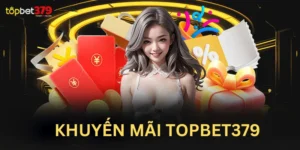 Mỗi sự kiện khuyến mãi Topbet379 đều có yêu cầu khác nhau